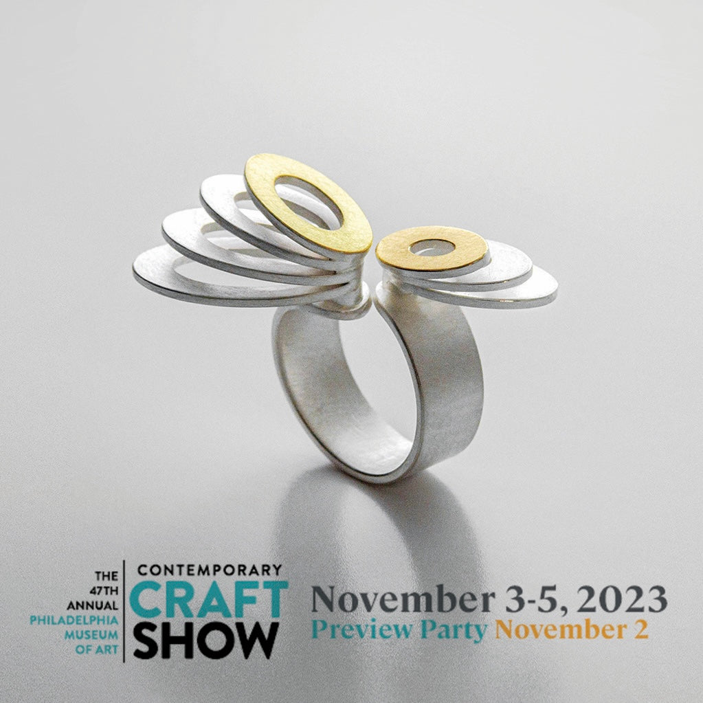 the 47th Annual Philadelphia Museum of Art Contemporary Craft Show